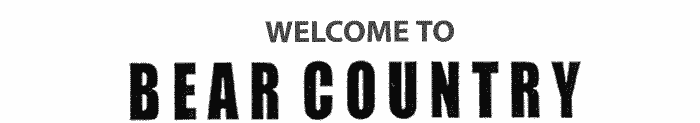 Welcome to Bear Country